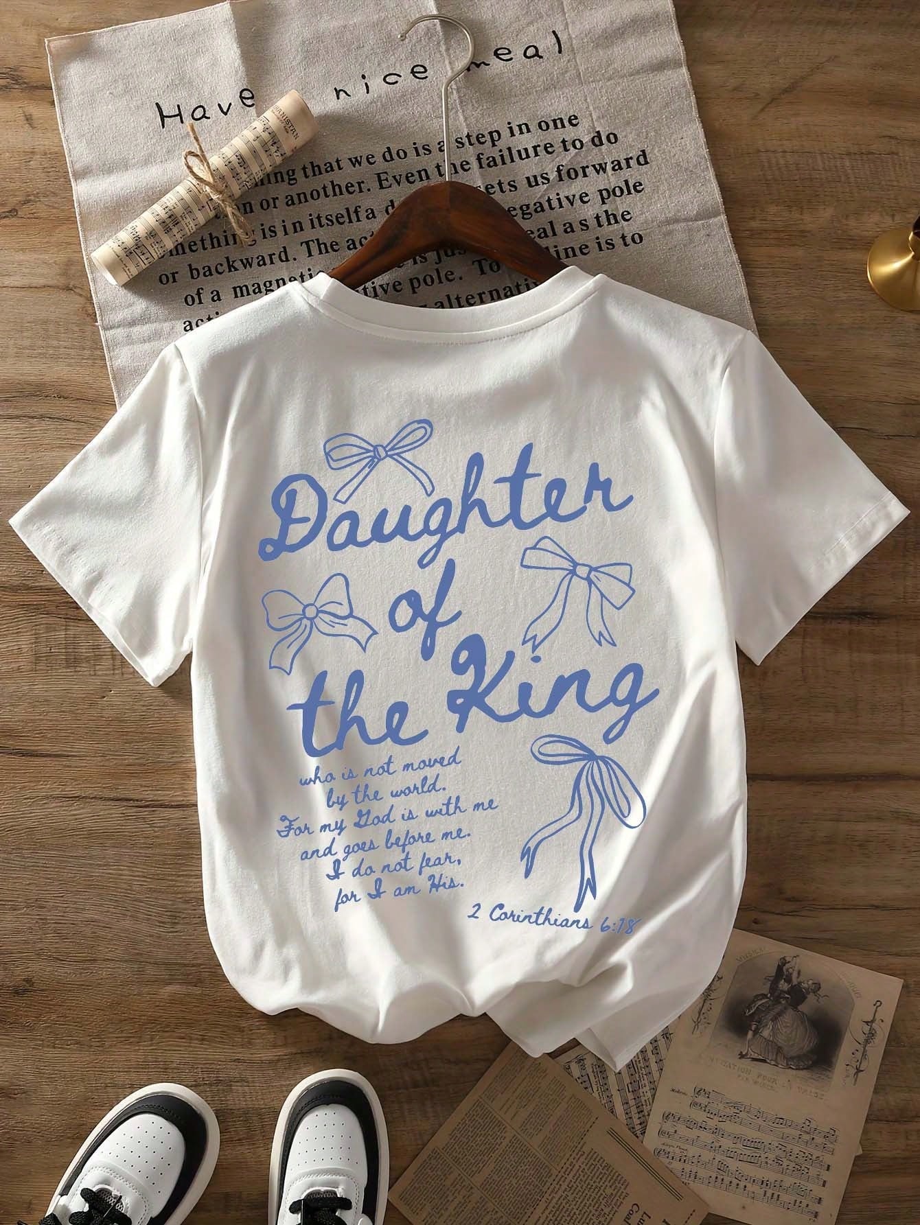 The King's Daughter' Graphic T-Shirt, Biblical Aesthetic Faith Apparel For Women, Casual Round Neck Short Sleeve Tee With Printed Text On Back