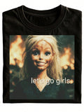 New Fun Unisex T-Shirt, Featuring A Black Doll Design With Flames And The Text "Let's Go Girls," Suitable For Casual Everyday Wear, Perfect As A Gift Or Holiday Present, A Stylish And Versatile Daily Outfit, Short-Sleeved, Available In Plus Sizes