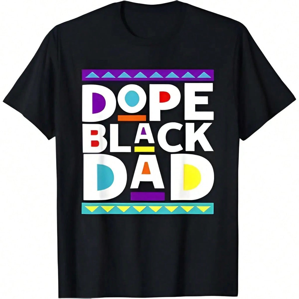 100% Cotton Men Gifts Dope Black Dad New Dad Fathers Day Gift African American Dad T-Shirt Fashion Menswear