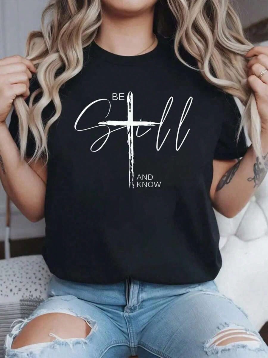 Be Still And Know Christian Tee - 100% Cotton Crew Neck, Inspirational Print Short Sleeve for Daily Summer Outfits