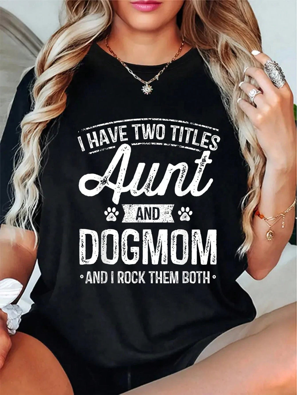 Casual Short Sleeve T-Shirt I Have Two Titles Aunt And Dog Mom Graphic Crew Neck Tee Gift For Dog Lover Auntie