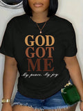 GOD GOT ME Graphic Women Top - Drop Shoulder Slogan Tee, Peace Joy Design Casual Short Sleeve Shirt