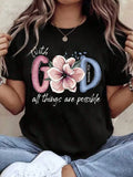 Floral Christian Faith Tee - God All Things Are Possible Design, Round Neck Short Sleeve for Casual Daily Outings